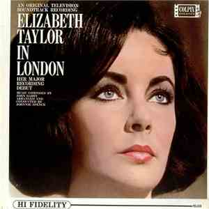 Elizabeth Taylor - Elizabeth Taylor In London