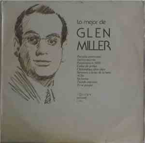 Glenn Miller - Lo Mejor De Glen Miller