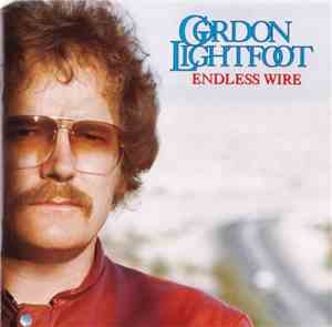Gordon Lightfoot - Endless Wire