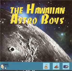 Hawaiian Astro Boys - The Hawaiian Astro Boys