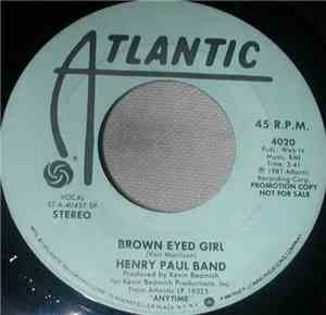 Henry Paul Band - Brown Eyed Girl