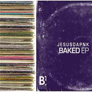 Jesusdapnk - Baked