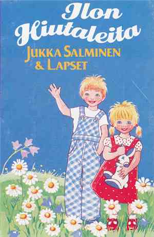 Jukka Salminen & Lapset  - Ilon Hiutaleita