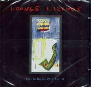 Lounge Lizards - Live In Berlin 1991 Vol. II