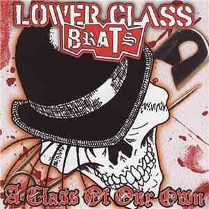 Lower Class Brats - A Class Of Our Own