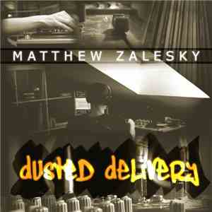 Matthew Zalesky - Dusted Delivery