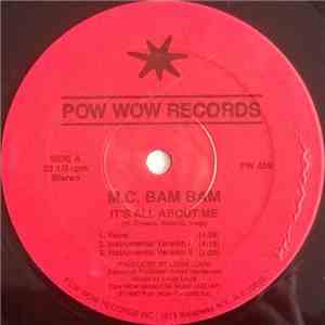 M.C. Bam Bam - It's All About Me