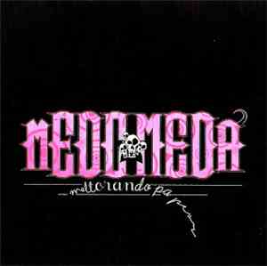 Medomedá - Mellorando Pa Peor
