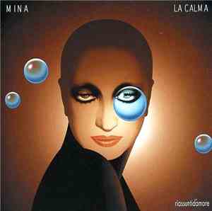 Mina  - La Calma (Riassunti D'Amore)