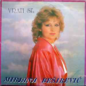 Mirjana Beširević - Vrati Se