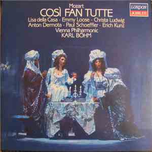 Mozart / Lisa Della Casa, Emmy Loose, Christa Ludwig, Anton Dermota, Paul Schoeffler, Erich Kunz, Karl Böhm, Vienna Philharmonic - Cosi Fan Tutte