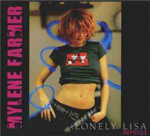 Mylene Farmer - Lonely Lisa (Remixes)