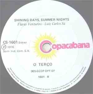 O Terço - Fields On Fire / Shining Days, Summer Nights