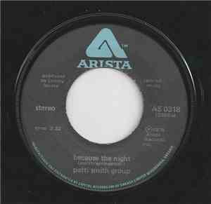 Patti Smith Group - Because The Night / God Speed