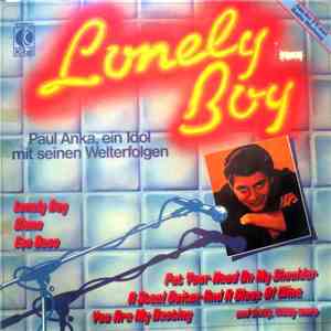 Paul Anka - Lonely Boy - Paul Anka, Ein Idol Mit Seinen Welterfolgen