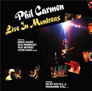 Phil Carmen - Live In Montreux