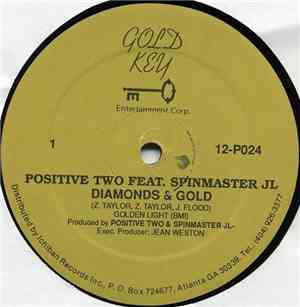 Positive Two Featuring Spinmaster JL - Diamonds & Gold