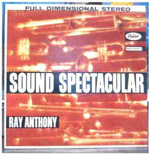 Ray Anthony - Sound Spectacular