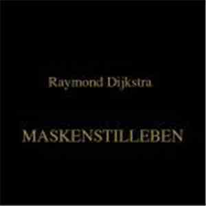 Raymond Dijkstra - Maskenstilleben