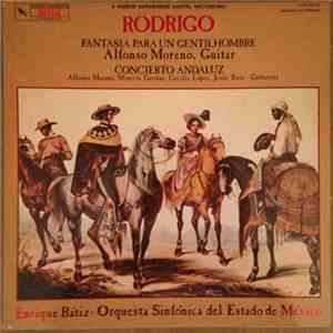 Rodrigo - Orquesta Sinfonica Del Estado De Mexico, Enrique Batiz - Rodrigo