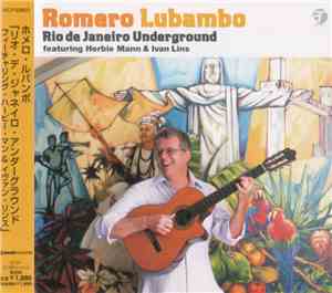 Romero Lubambo Featuring Herbie Mann & Ivan Lins - Rio De Janeiro Underground