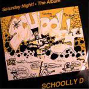 Schoolly D - Saturday Night! The Album