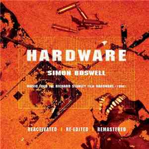 Simon Boswell - Hardware (Reactivated | Re-Edited | Remastered)