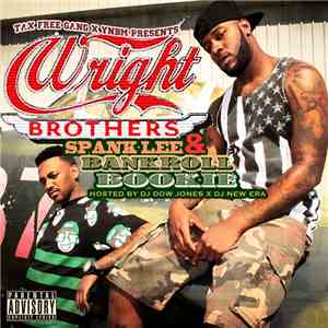Spank Lee & Bankroll Bookie - Wright Brothers
