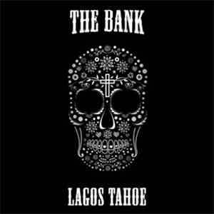 The Bank  - Lagos Tahoe