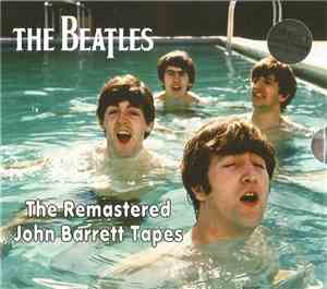 The Beatles - The Remastered John Barrett Tapes