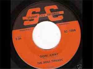 The Boss Tweads - Goin' Away / It's Best You Go