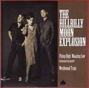 The Hillbilly Moon Explosion - Flying High Moaning Low