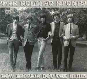 The Rolling Stones - How Britain Got The Blues