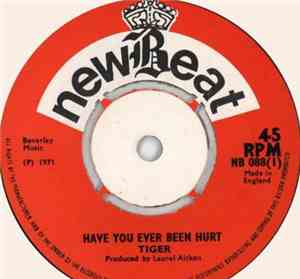 Tiger  - Have You Ever Been Hurt / Our Day Will Come