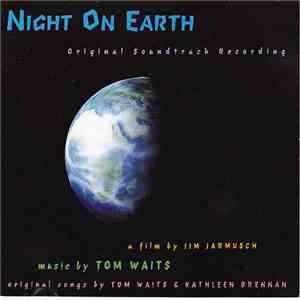 Tom Waits - Night On Earth (Original Soundtrack Recording)