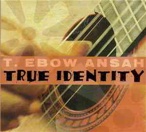 Tumi Ebow-Ansa - True Identity
