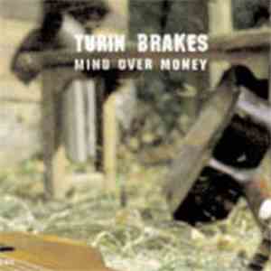 Turin Brakes - Mind Over Money
