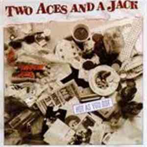 Two Aces And A Jack - Hot As You Got
