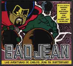 Various - Bad Jean. Las Aventuras De Carlos Jean En Subterfuge