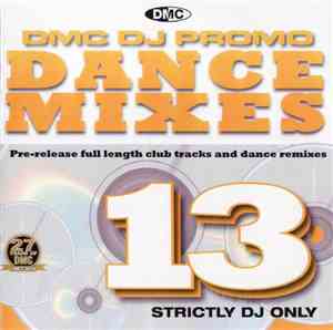 Various - DMC DJ Only Dance Mixes 13