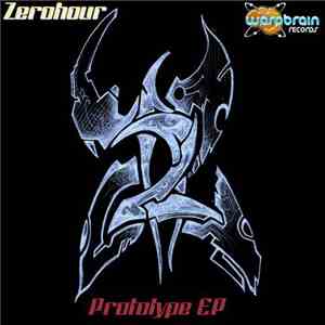 Zerohour - Prototype EP