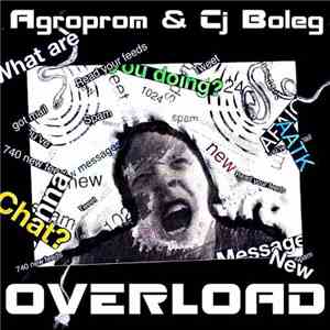 Agroprom & Cj Boleg - Overload