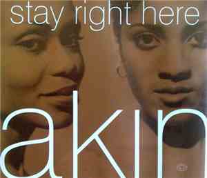 Akin - Stay Right Here