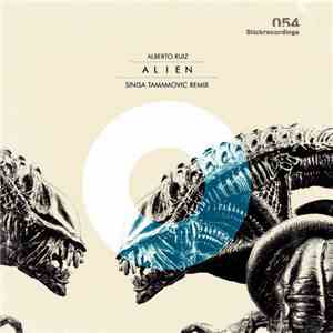 Alberto Ruiz  - Alien (Sinisa Tamamovic Remix)