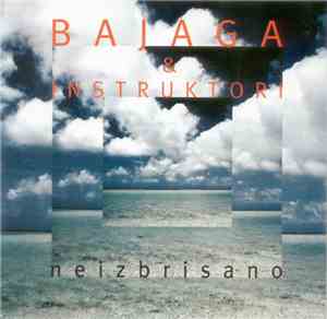 Bajaga & Instruktori - Neizbrisano