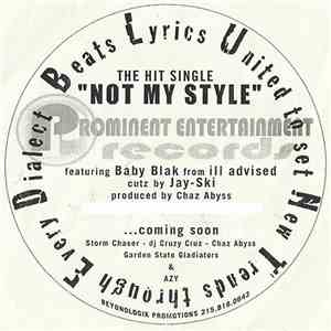 Beats & Lyrics United To Set New Trends Through Every Dialect - Not My Style / Skillz Tight