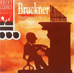 Bruckner, Süddeutsche Philharmonie, Cesare Cantieri - Symphony No. 6
