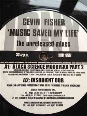 Cevin Fisher - Music Saved My Life (The Unreleased Mixes)