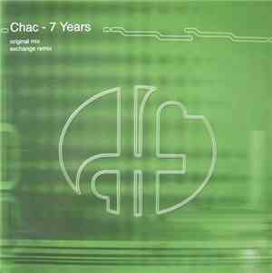 Chac - 7 Years