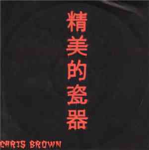 Chris Brown  - Fine China